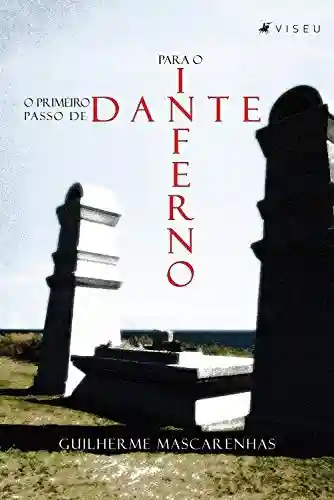 Capa do livro: O primeiro passo de Dante para o inferno - Ler Online pdf
