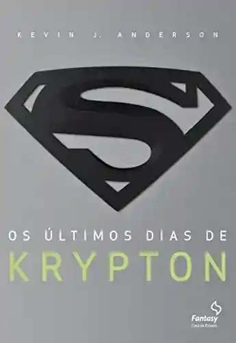Capa do livro: Os últimos dias de Krypton - Ler Online pdf