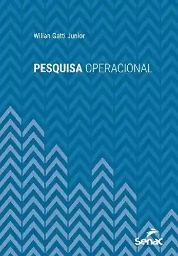 Livro PDF: Pesquisa operacional (Série Universitária)