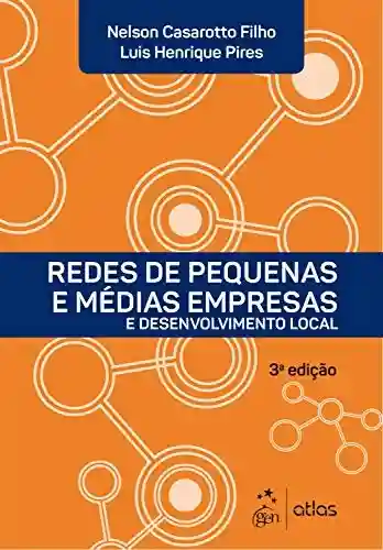 Livro PDF: Redes de Pequenas e Médias Empresas e Desenvolvimento Local