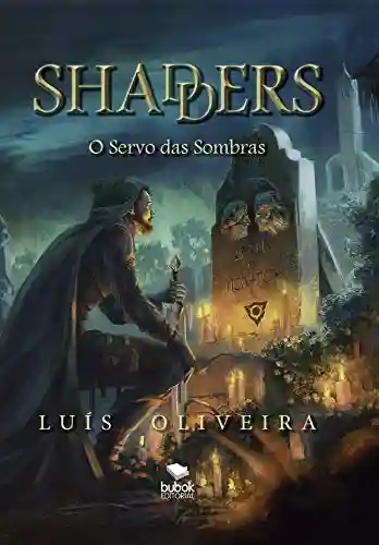 Capa do livro: Shadders: O servo das sombras - Ler Online pdf