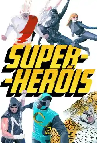 Capa do livro: Super-Heróis - Ler Online pdf