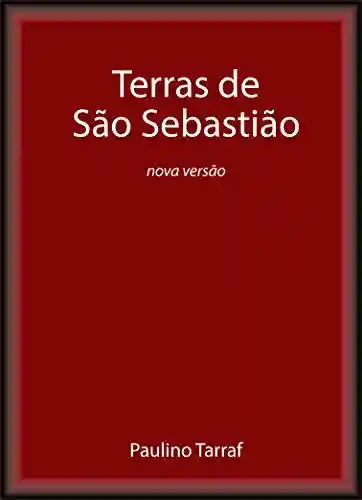 Capa do livro: Terras de São Sebastião - Ler Online pdf