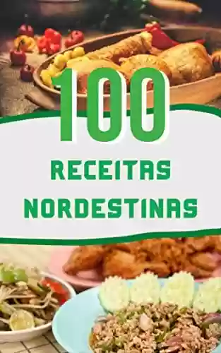 Livro PDF 100 RECEITAS NORDESTINAS