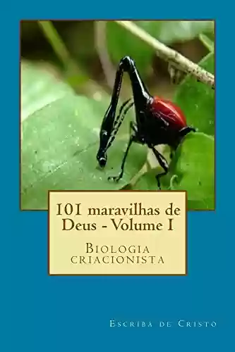 Livro PDF: 101 maravilhas de Deus - Volume I: Biologia Criacionista