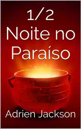 Livro PDF: 1/2 Noite no Paraíso