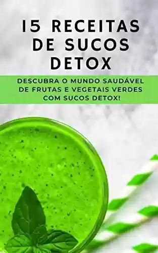 Livro PDF 15 Receitas de Sucos Detox