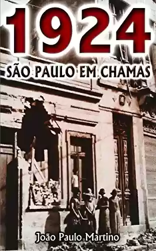 Livro PDF: 1924 - São Paulo em Chamas