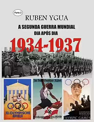 Livro PDF 1934-1937: A SEGUNDA GUERRA MUNDIAL