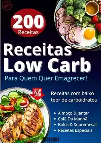 Capa do livro: 200 Receitas Low Carb Para perder peso: Quer Emagrecer Sem Sofrimento e Sem passar fome? Conheça o livro 200 Receitas Low Carb. - Ler Online pdf