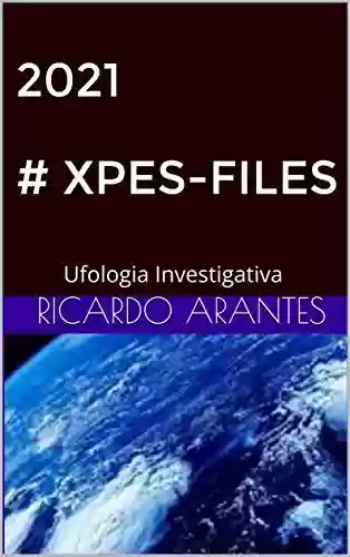 Livro PDF: 2021 # XPES-FILES: Ufologia Investigativa