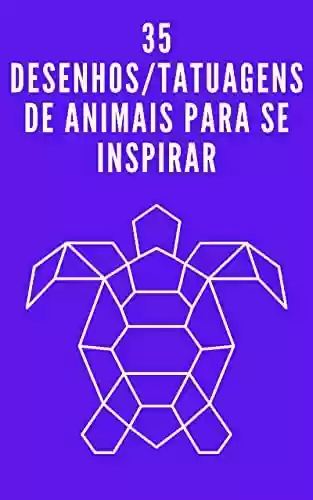 Livro PDF: 35 desenhos/tatuagens de animais da floresta pra se inspirar