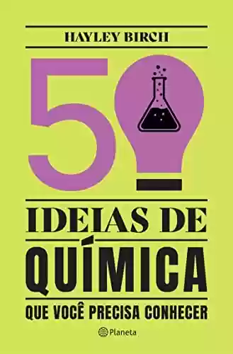Livro PDF: 50 ideias de química que você precisa conhecer (Coleção 50 ideias)