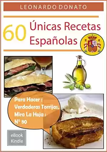 Livro PDF: 60 Recetas Españolas Únicas (6O RECETAS ÚNICAS) (Spanish Edition)