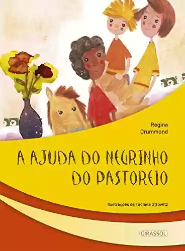 Capa do livro: A ajuda do Negrinho do Pastoreio (Seres fantásticos Livro 4) - Ler Online pdf
