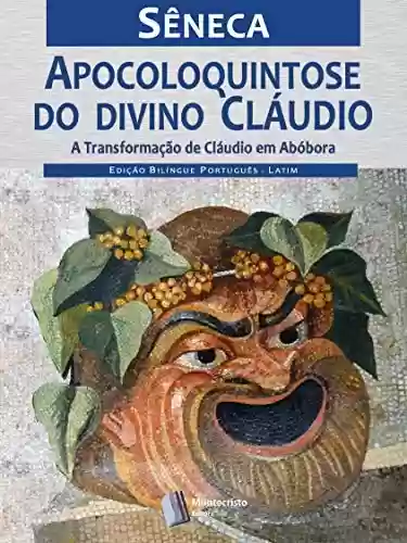 Livro PDF: A Apocoloquintose do divino Cláudio