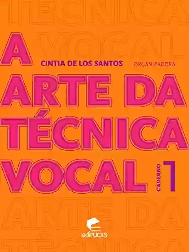 Livro PDF: A arte da técnica vocal: caderno 1