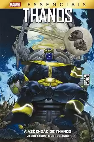 Capa do livro: A Ascensão de Thanos: Marvel Essenciais - Ler Online pdf