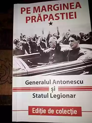Livro PDF: A beira do abisimo: General Ion Antonescu e o Estado Legionario
