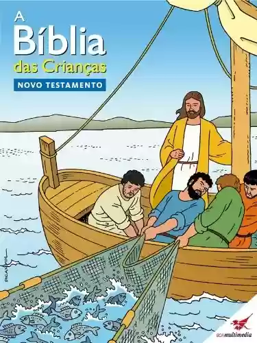 Capa do livro: A Bíblia das Crianças - Quadrinhos Novo Testamento - Ler Online pdf