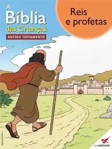 Capa do livro: A Bíblia das Crianças - Quadrinhos Reis e profetas - Ler Online pdf