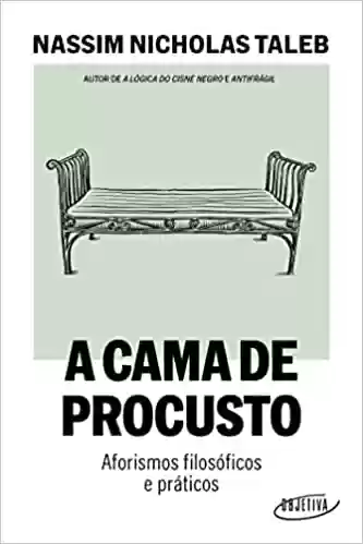 Livro PDF: A cama de Procusto: Aforismos filosóficos e práticos