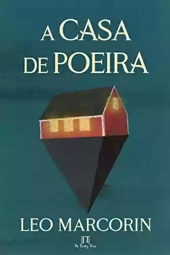 Capa do livro: A Casa de Poeira - Ler Online pdf