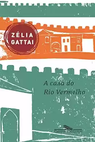 Livro PDF: A casa do Rio Vermelho: Memórias