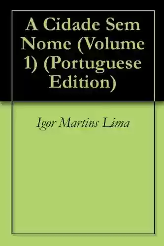 Livro PDF A Cidade Sem Nome (Volume 1)