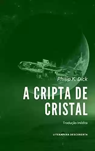 Capa do livro: A Cripta de Cristal - Ler Online pdf
