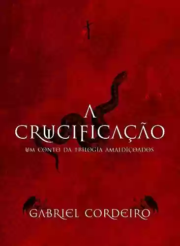 Livro PDF A Crucificação: Um conto da Trilogia Amaldiçoados