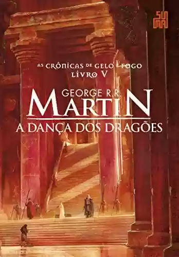 Livro PDF: A dança dos dragões (As Crônicas de Gelo e Fogo Livro 5)