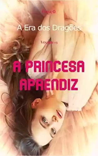Livro PDF: A Era dos Dragões III: A Princesa Aprendiz