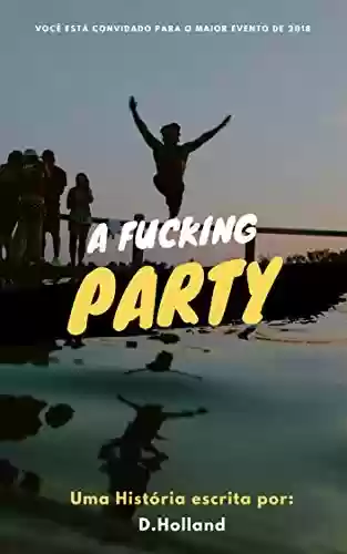Livro PDF A Fucking Party