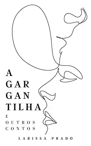 Capa do livro: A Gargantilha e outros contos - Ler Online pdf