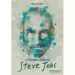 Livro PDF: A grande lição de Steve Jobs