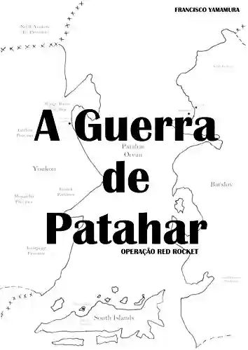 Livro PDF: A Guerra de Patahar: Operação Red Rocket