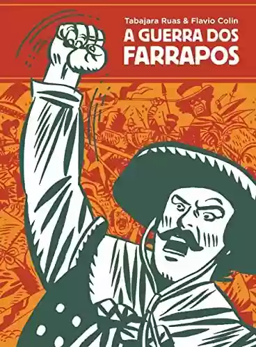 Capa do livro: A Guerra dos Farrapos – Graphic Novel Volume Único - Ler Online pdf