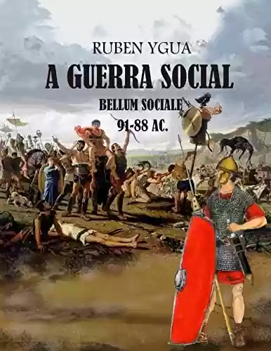 Capa do livro: A GUERRA SOCIAL : BELLUM SOCIALE - Ler Online pdf