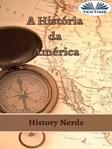 Capa do livro: A História da América - Ler Online pdf