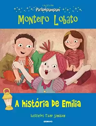 Livro PDF: A história de Emília (Coleção Pirlimpimpim)
