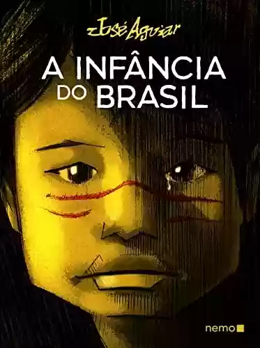 Capa do livro: A infância do Brasil - Ler Online pdf