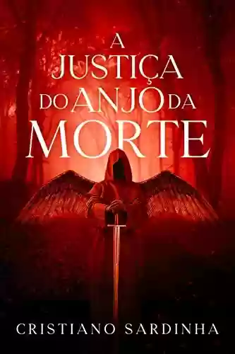 Capa do livro: A justiça do anjo da morte - Ler Online pdf