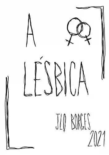 Capa do livro: A Lésbica (Série Conceitos Livro 1) - Ler Online pdf