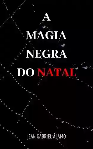 Livro PDF: A Magia Negra do Natal