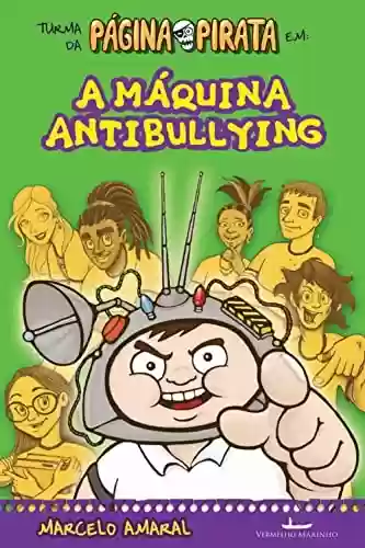 Livro PDF: A Máquina Antibullying
