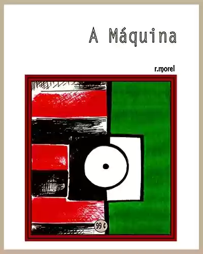 Capa do livro: A Máquina (Coleção "Campanha do Flamengo no Brasileirão 2017" Livro 9) - Ler Online pdf