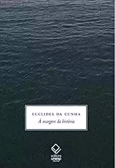 Capa do livro: À margem da história - Euclides da Cunha - Ler Online pdf