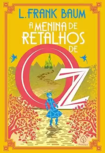 Capa do livro: A Menina de Retalhos de Oz (Terra de Oz Livro 7) - Ler Online pdf