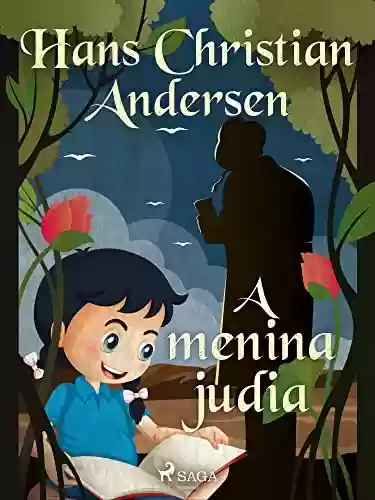 Capa do livro: A menina judia (Os Contos de Hans Christian Andersen) - Ler Online pdf
